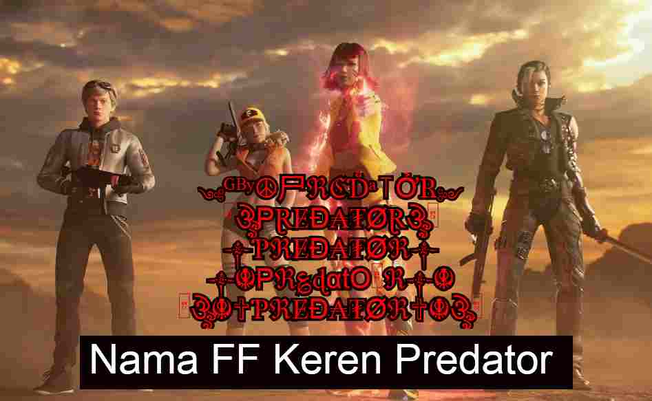 Nama FF Keren Predator Free Fire Terbaru 2021